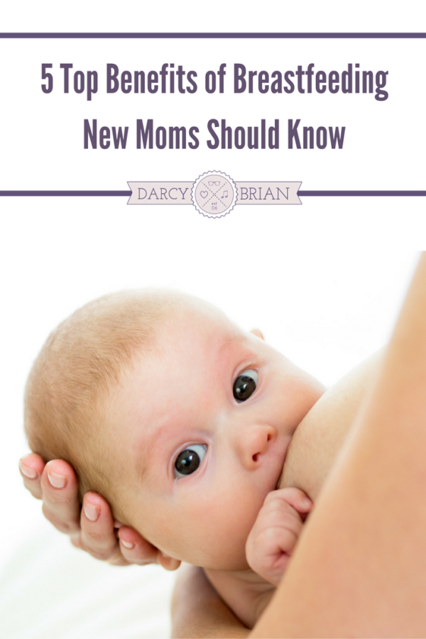 Top Benefits Of Breastfeeding Parenting Tips For New Moms