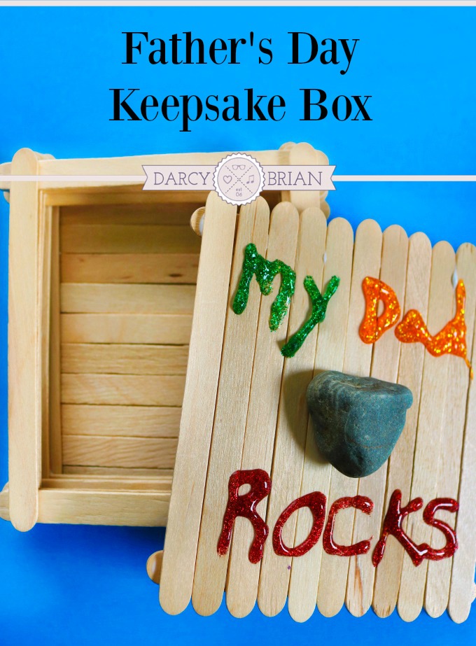 My Dad Rocks Keepsake Box Father's Day Craft for Kids