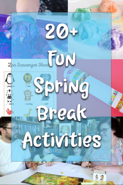 20 Fun Ideas to Keep Kids Busy During Spring Break