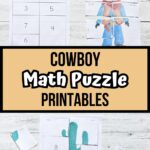 Top image shows cowboy puzzle cut apart next to answer sheet. Bottom image shows cactus puzzle in progress. Text in light yellow box across the middle says Cowboy Math Puzzle Printables.