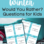 Winter Would You Rather Questions for Kids Printable Game