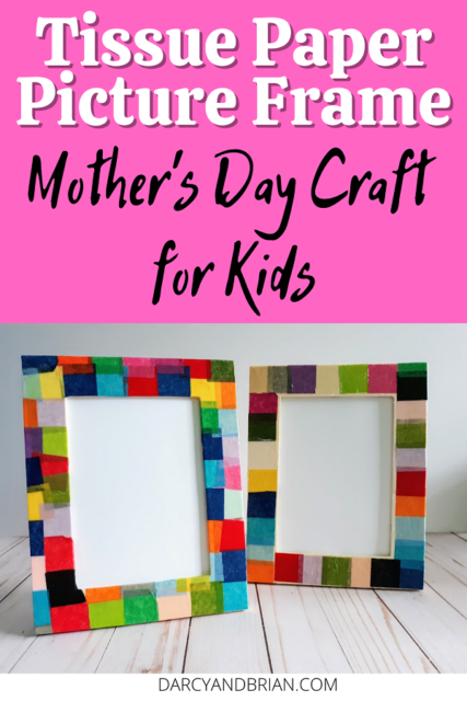 Easy Tissue Paper Picture Frame Craft for Kids