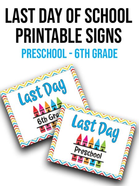 Cute Printable Last Day of School Signs