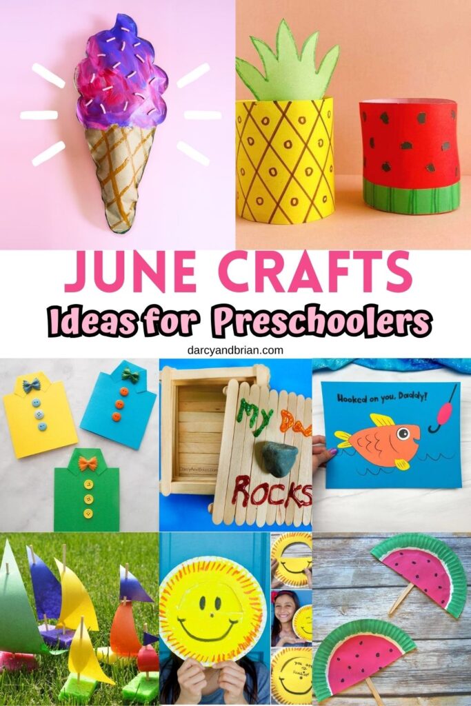 June craft projects collage featuring watermelon, pineapple, ice cream, and homemade gifts for Dad.
