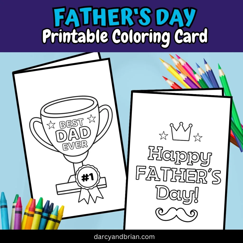 Preview of both Father's Day printable coloring card designs. Image is decorated with a light blue background, crayons, and colored pencils.