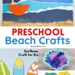 Collage of different beach crafts preschoolers can make such as a sailboat, surfboard, coffee filter seashell, and colored sand.
