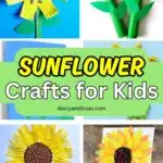 Four different sunflower arts and crafts using paint, paper plates, tissue paper, paper tubes, and more.