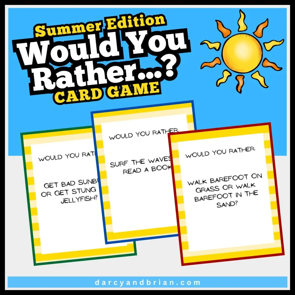 Square image with white and yellow text that says Summer Would You Rather? next to a yellow sun on a blue background. Three example game cards fanned out under the text.