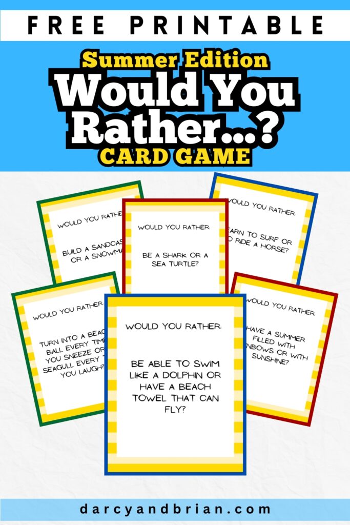 Text at top says Free Printable Summer Edition Would You Rather...? Card Game on a blue background. Preview of six question cards on light background.