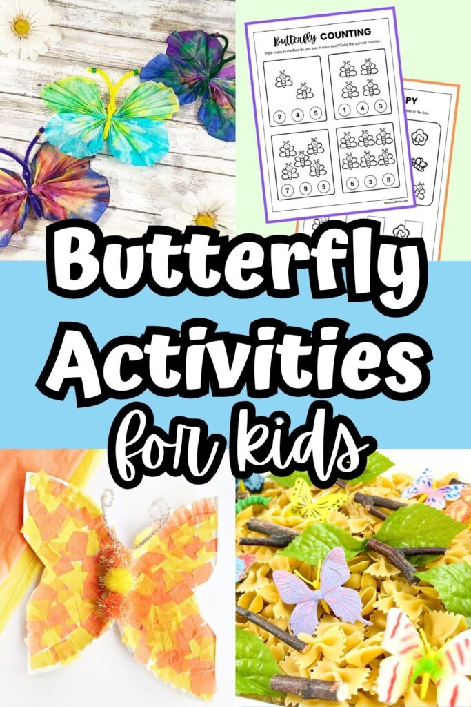 Image collage with coffee filter butterflies, counting worksheets, a paper plate craft, and a sensory bin. White text outlined with black on a light blue background in the middle says Butterfly Activities for Kids.