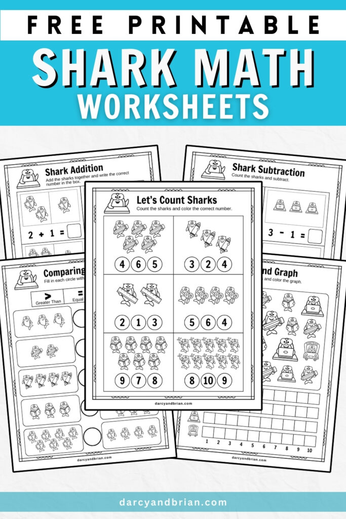 Preview of five overlapping math worksheets with cute shark theme. Top has text on blue background that says Free Printable Shark Math Worksheets.