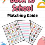 Pink and black text says Back to School Matching Game. Preview of printable sheets of cards overlapping each other. Background is lined notebook paper, a clock, backpack, pencils, and rulers.