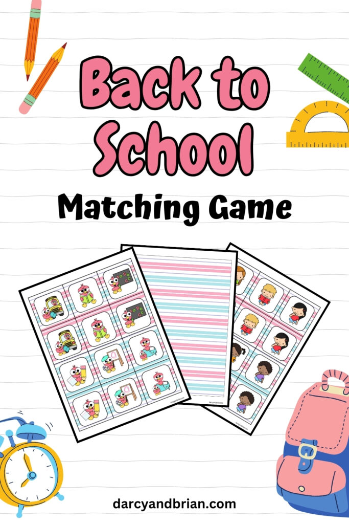 Pink and black text says Back to School Matching Game. Preview of printable sheets of cards overlapping each other. Background is lined notebook paper, a clock, backpack, pencils, and rulers.