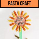 White and black text on orange background at top says Sunflower Pasta Craft. Photo of completed project using paper, noodles, and seeds.