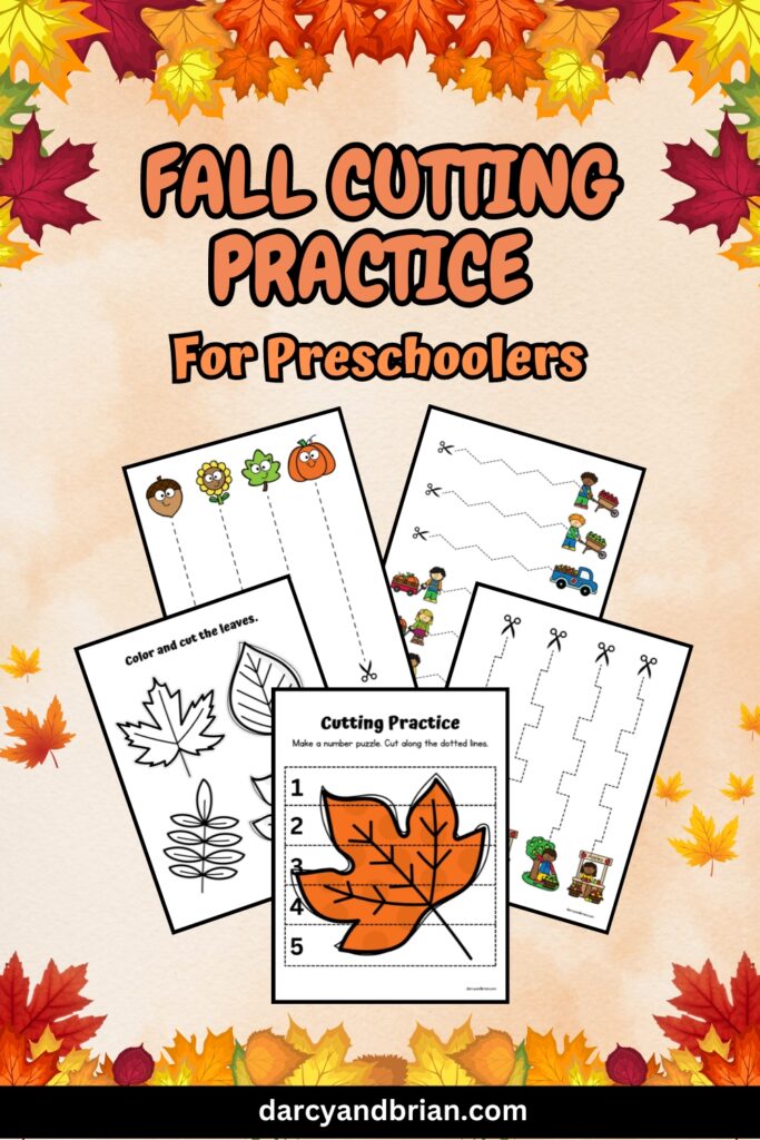 Orange text on an autumn themed background says Fall Cutting Practice for Preschoolers. Five pages with different items to cut out fanned out on the background.