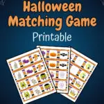 Orange text on dark background says Halloween Matching Game. Preview of the printable game cards fanned out. Image is decorated with glowing jack-o-lantern faces.