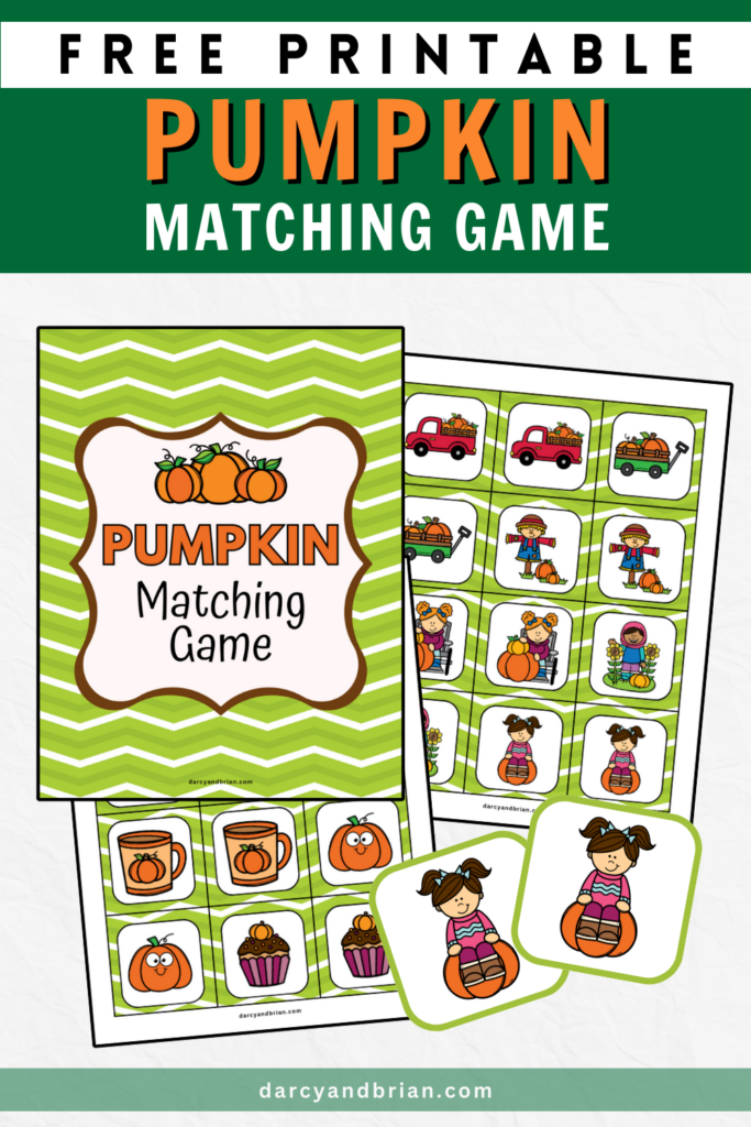 Black, orange, and white text at the top on dark green background says Free Printable Pumpkin Matching Game. Digital preview of printable game cover and memory match cards with colorful pumpkin themed images.