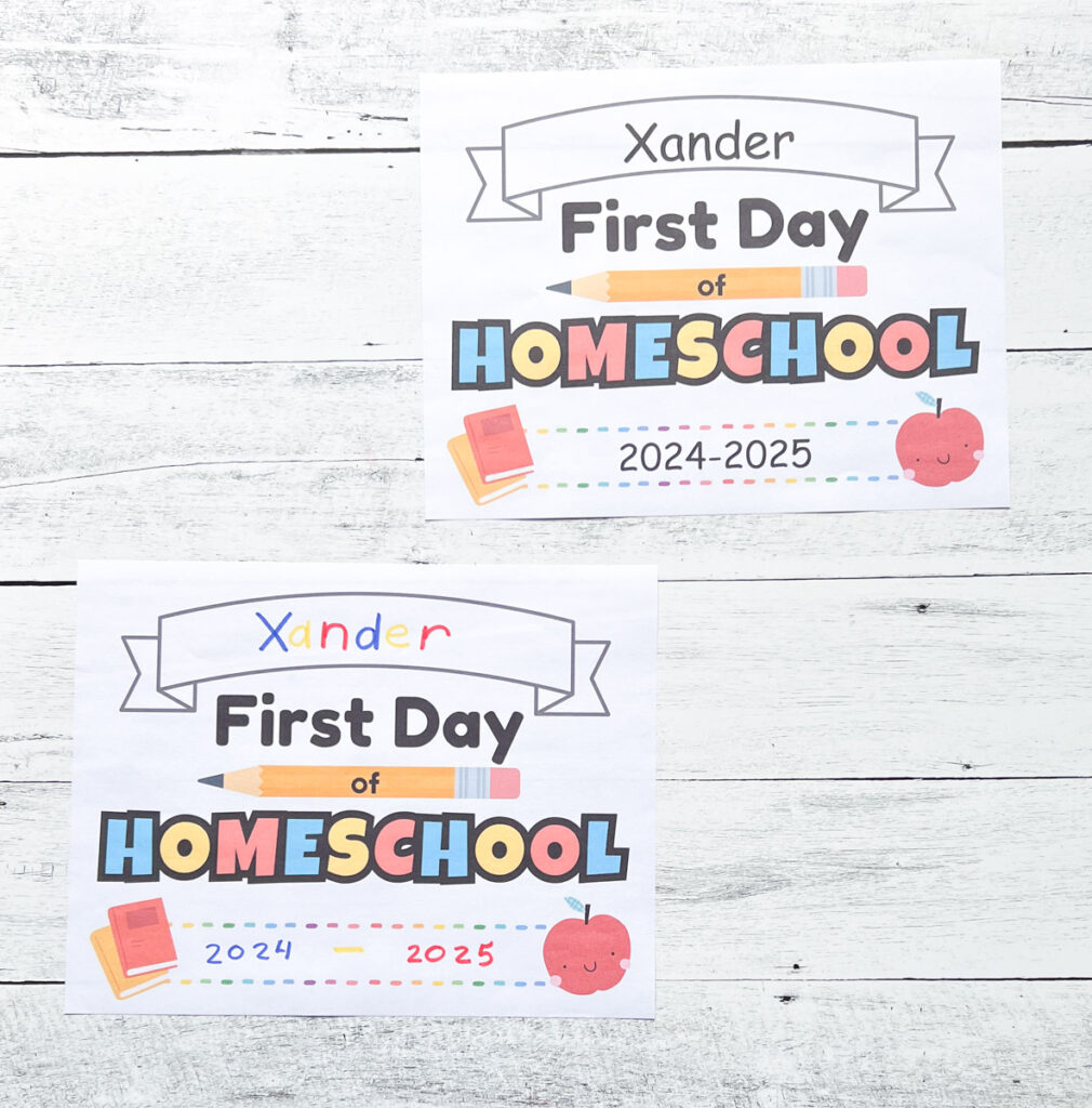 Two versions of the homeschool sign for first day pictures is printed out. One has the name Xander and 2024-2025 typed out and the other one has those details written with colorful markers.