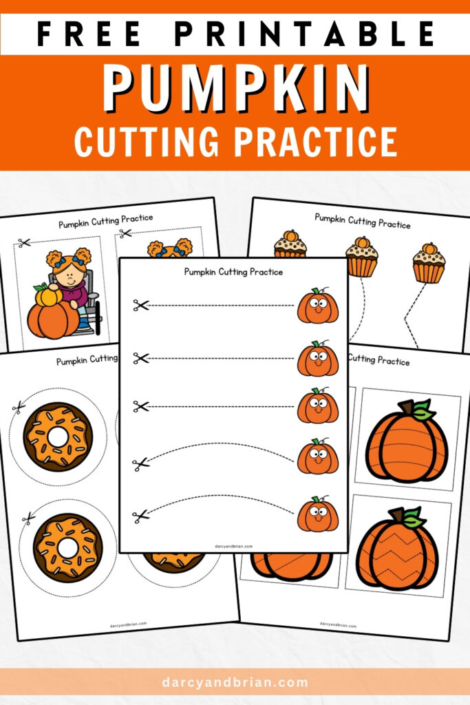 Black and white text at top on orange background says Free Printable Pumpkin Cutting Practice. Preview of five pages with full color pumpkin images and dashed lines overlapping each other.