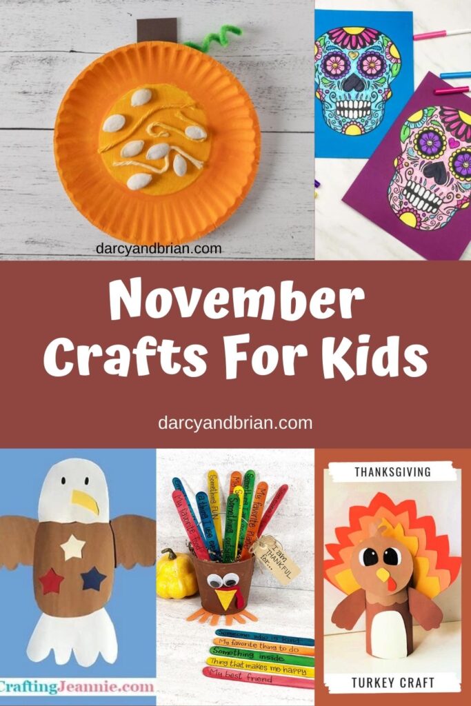 Collage of craft projects featuring pumpkins, turkeys, sugar skulls, and bald eagle. Middle says November Crafts for Kids on brown background.