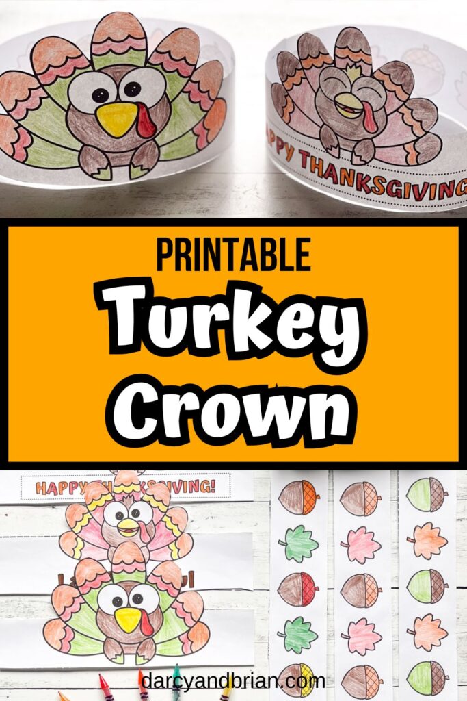 Paper crowns printed out, colored in, and assembled with turkeys on them.