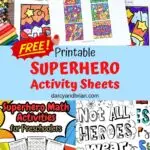 Collage image showing some of the fun superhero themed printable pages featured in the post.