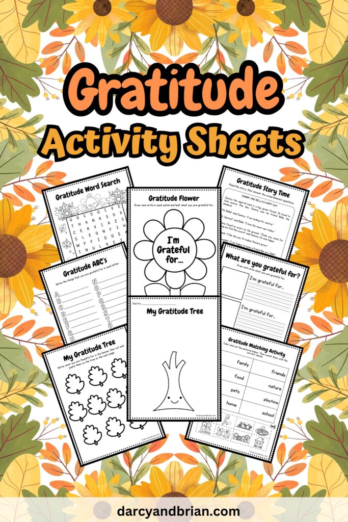 Orange text along the top says Gratitude Activity Sheets above 8 overlapping pages on a sunflower background.