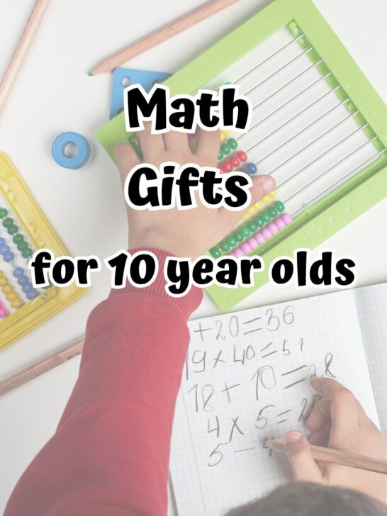 Black text says Math Gifts for 10 Year Olds over an image of a child's hand using an abacus and writing down numbers.