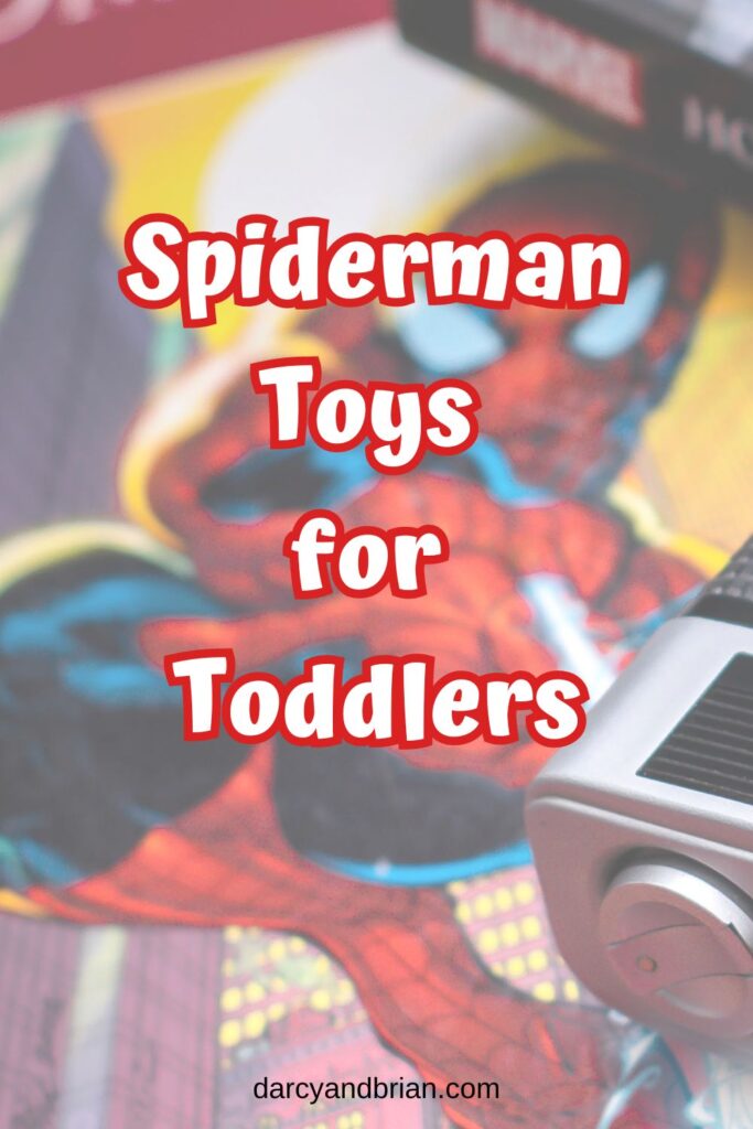 White text outlined in red says Spiderman Toys for Toddlers over a background with a picture of Spidey aiming his web slinger.