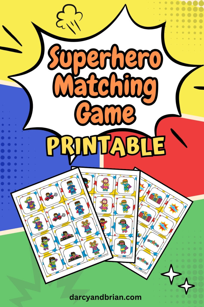 Three pages of a Matching Game with colorful Superhero-themed Printables placed in a colorful background of green, yellow, blue, and red.