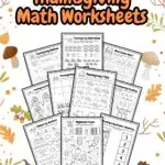 These contains 10 pages of Math worksheet for Thanksgiving holiday with some leaves designs in a light background.