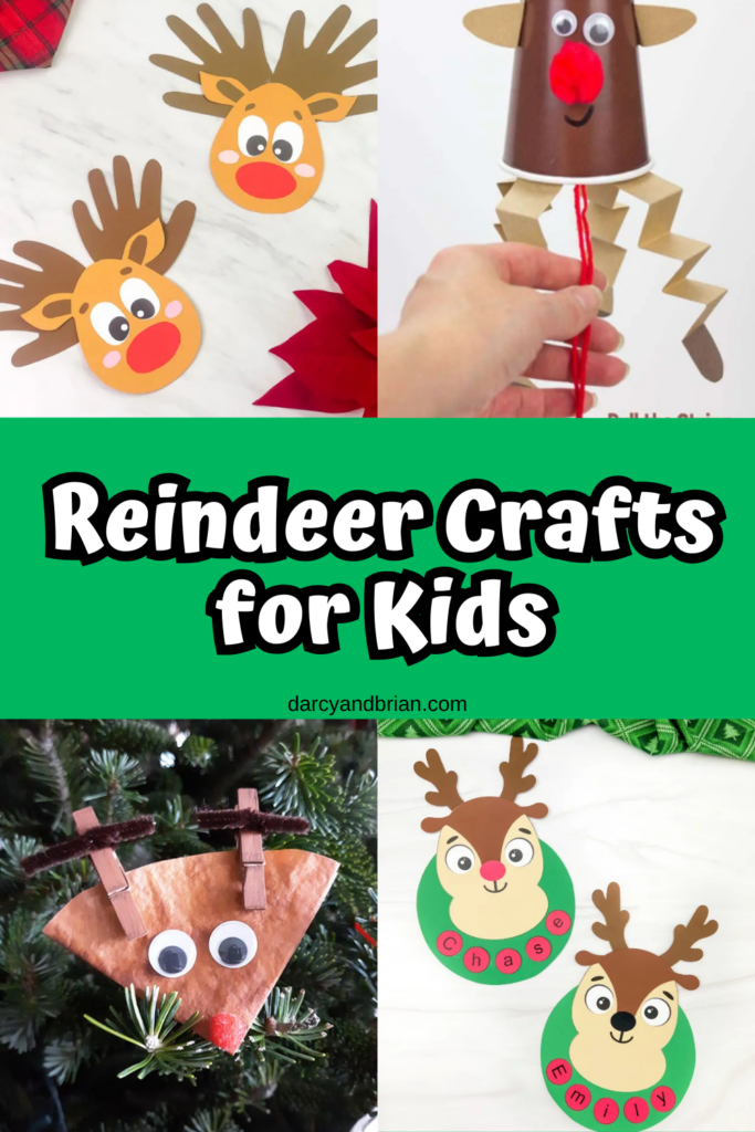 Collage of four different reindeer craft projects for kids to make. Middle has white text on green that says Reindeer Crafts for Kids.